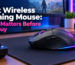 Best wireless gaming mouse features, including DPI, battery life, response time, comfort, and connectivity, to help you choose the right mouse for gaming.
